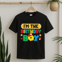 Im The Birthday Boy Game Gaming Family Matching T-Shirt