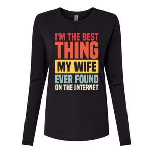 I'm The Best Thing My Husband Ever Found On The Internet Womens Cotton Relaxed Long Sleeve T-Shirt