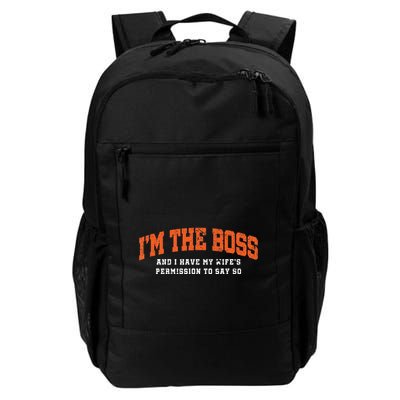 I’M The Boss And I Have My Wife’S Permission To Say So Backpack