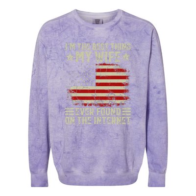 Im The Best Thing My Wife Ever Found On The Internet Vintage Colorblast Crewneck Sweatshirt