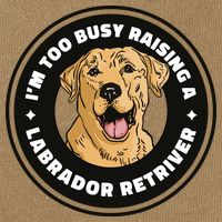 I'm Too Busy Raising A Labrador Retriever Cotton Canvas Backpack