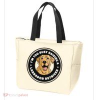 I'm Too Busy Raising A Labrador Retriever Zip Tote Bag