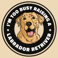 I'm Too Busy Raising A Labrador Retriever Zip Tote Bag