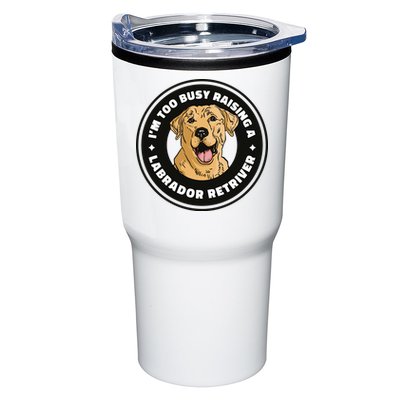 I'm Too Busy Raising A Labrador Retriever Tumbler