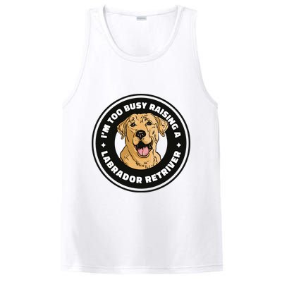 I'm Too Busy Raising A Labrador Retriever PosiCharge Competitor Tank