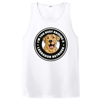 I'm Too Busy Raising A Labrador Retriever PosiCharge Competitor Tank