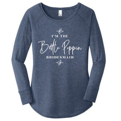 I'm The Bottle Poppin Bridesmaid Gift Women's Perfect Tri Tunic Long Sleeve Shirt