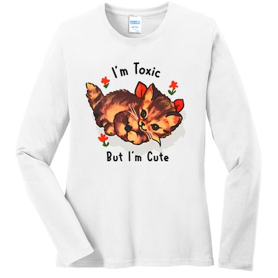 Im Toxic But Im Cute Ladies Long Sleeve Shirt