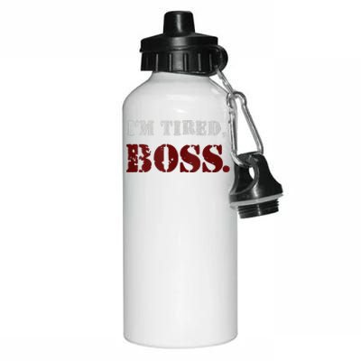 IM Tired Boss Aluminum Water Bottle