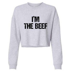 IM The Beef Cute Gift Cropped Pullover Crew