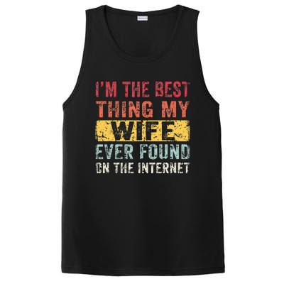 I'm The Best Thing My Wife Ever Found On The Internet PosiCharge Competitor Tank