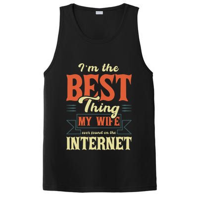 I'm The Best Thing My Wife Ever Found On The Internet PosiCharge Competitor Tank
