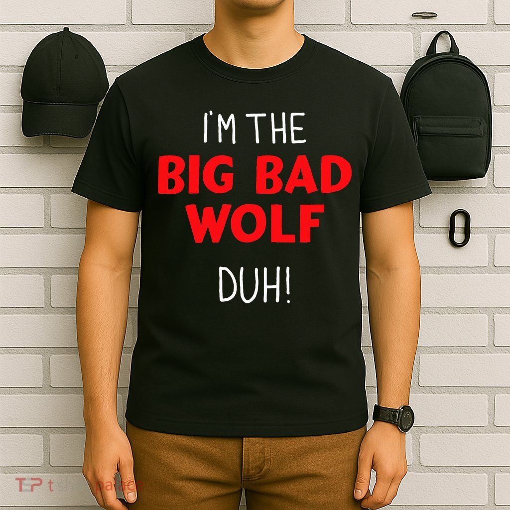I'm the bad wolf duh costume for DIY halloween party T-Shirt