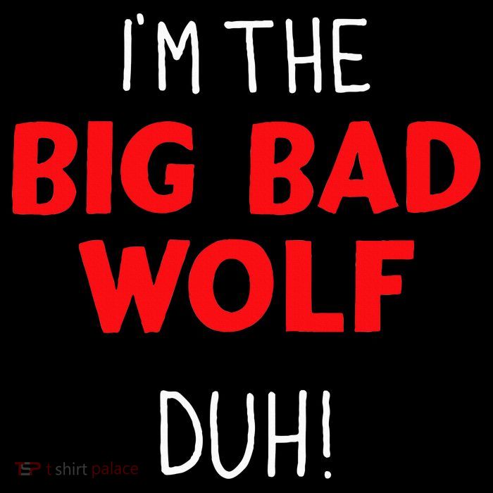 I'm the bad wolf duh costume for DIY halloween party Tall T-Shirt