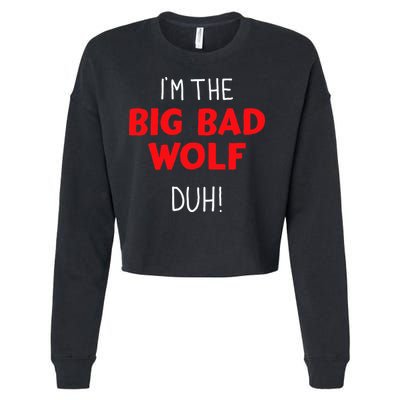 I'm the bad wolf duh costume for DIY halloween party Cropped Pullover Crew