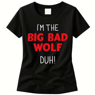 I'm the bad wolf duh costume for DIY halloween party Womens T-Shirt