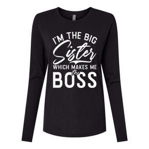 Im The Big Sister Which Makes Me The Boss Big Sister Womens Cotton Relaxed Long Sleeve T-Shirt