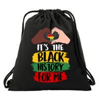 It's The Black History For Me Drawstring Bag