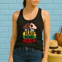 It's The Black History For Me Womens Tank Top