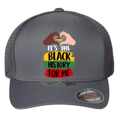 It's The Black History For Me Flexfit Unipanel Trucker Cap