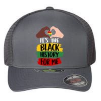 It's The Black History For Me Flexfit Unipanel Trucker Cap
