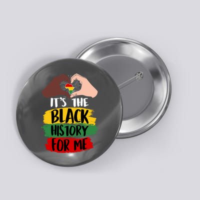 It's The Black History For Me Button