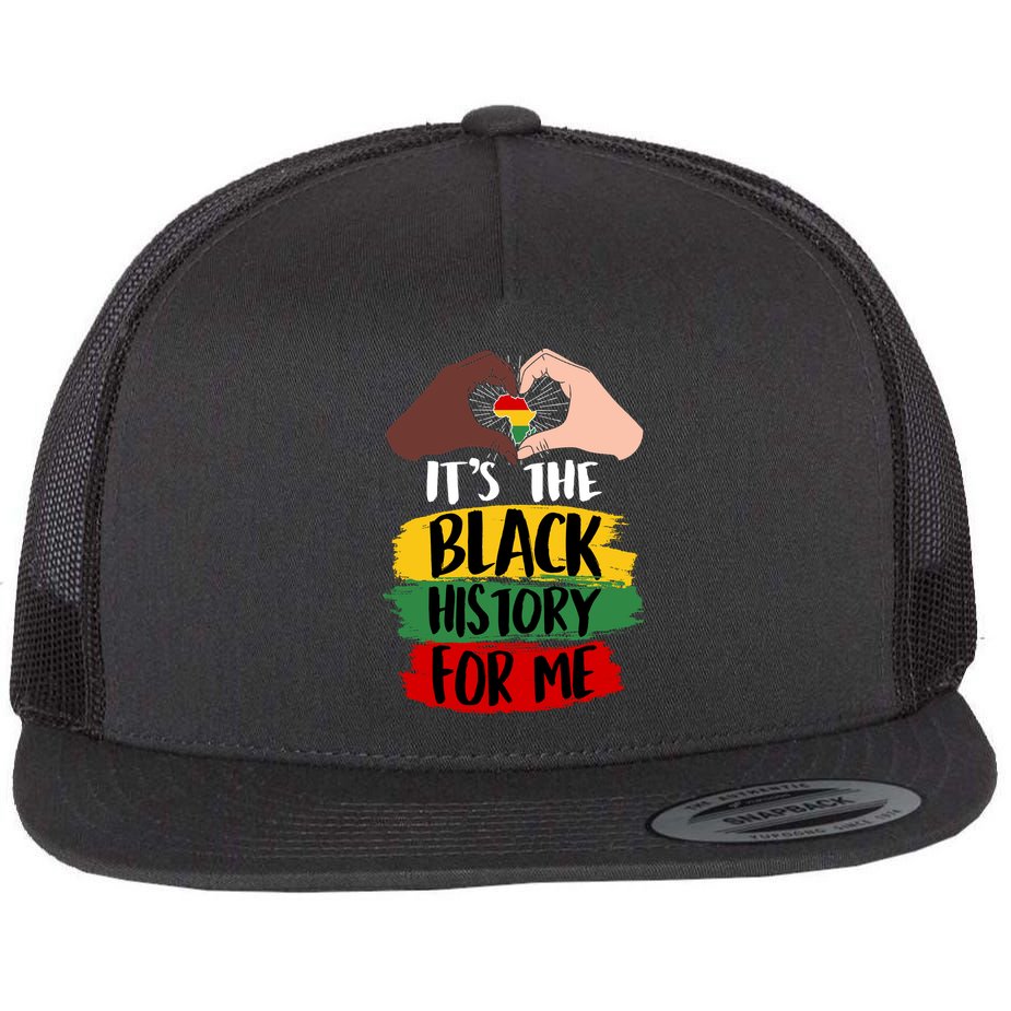 It's The Black History For Me Flat Bill Trucker Hat