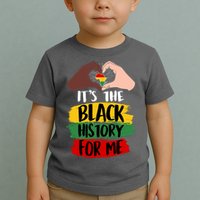 It's The Black History For Me Toddler T-Shirt