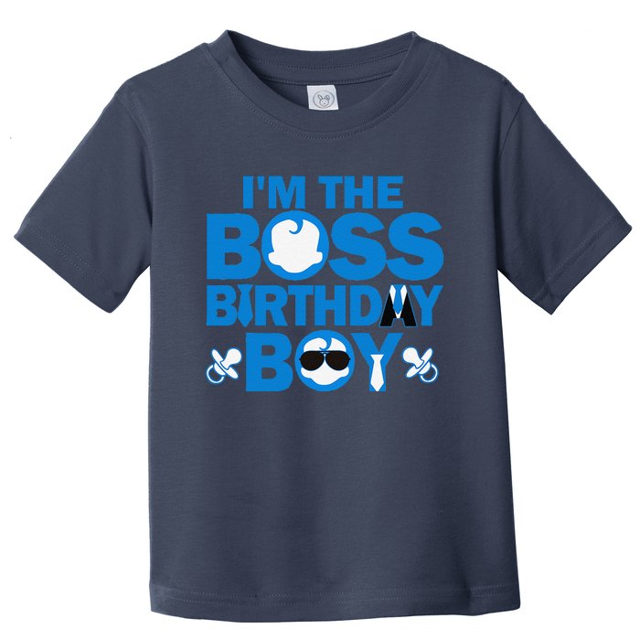 Im The Boss Birthday Baby Family Party Decorations Toddler T-Shirt