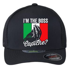 IM The Boss Capiche Funny Italian Nonno Nonna Saying Flexfit Unipanel Trucker Cap