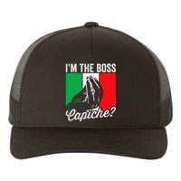 IM The Boss Capiche Funny Italian Nonno Nonna Saying Yupoong Adult 5-Panel Trucker Hat