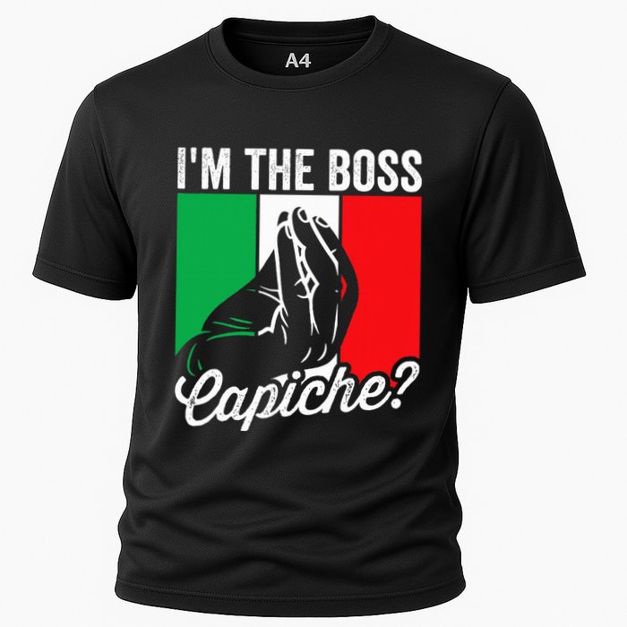 IM The Boss Capiche Funny Italian Nonno Nonna Saying Cooling Performance Crew T-Shirt