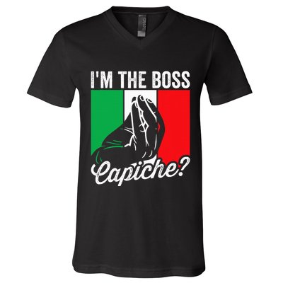 IM The Boss Capiche Funny Italian Nonno Nonna Saying V-Neck T-Shirt