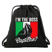 IM The Boss Capiche Funny Italian Nonno Nonna Saying Drawstring Bag