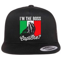 IM The Boss Capiche Funny Italian Nonno Nonna Saying Flat Bill Trucker Hat