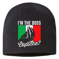 IM The Boss Capiche Funny Italian Nonno Nonna Saying Sustainable Beanie