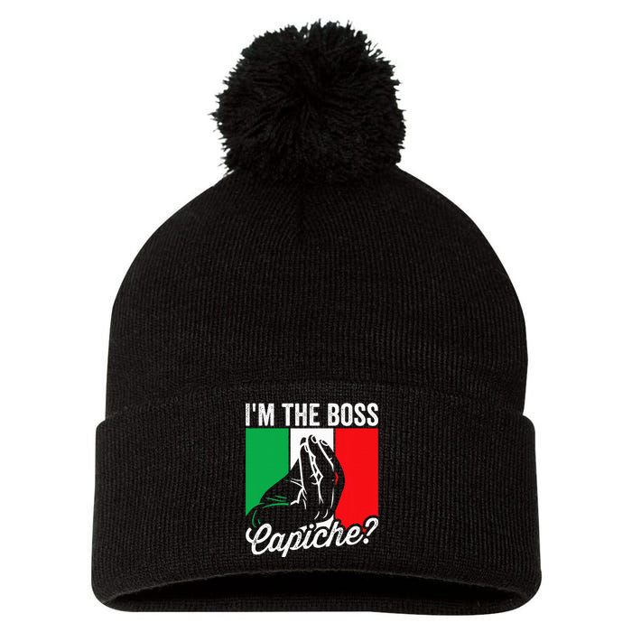 IM The Boss Capiche Funny Italian Nonno Nonna Saying Pom Pom 12in Knit Beanie