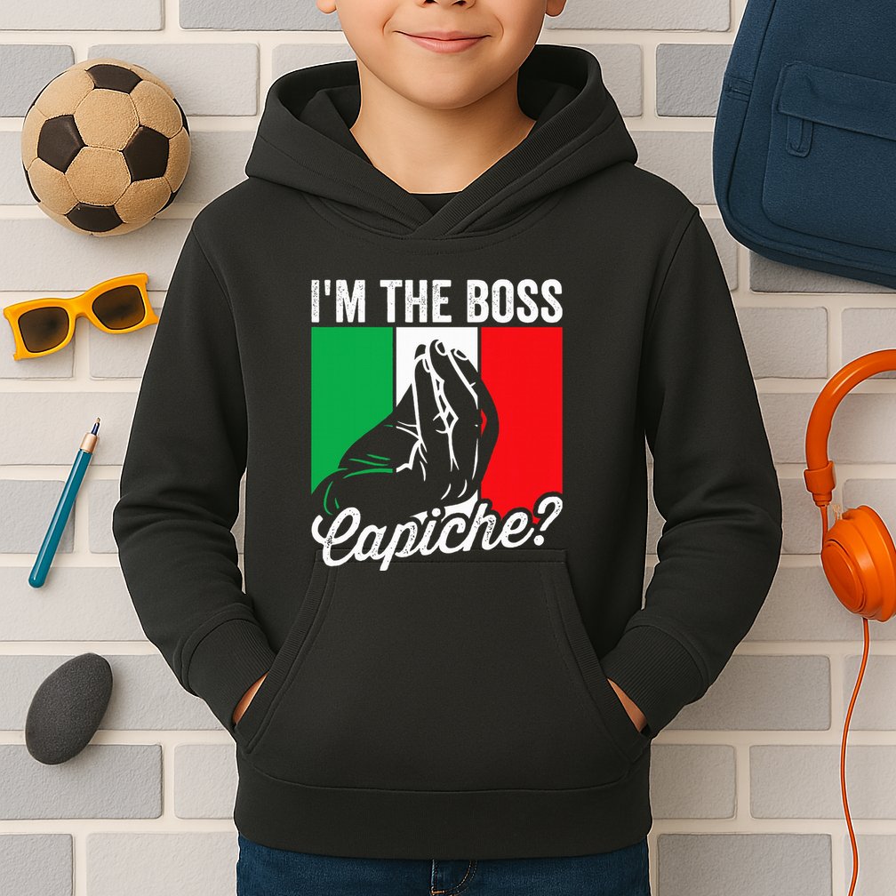 IM The Boss Capiche Funny Italian Nonno Nonna Saying Kids Hoodie