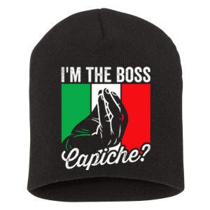 IM The Boss Capiche Funny Italian Nonno Nonna Saying Short Acrylic Beanie