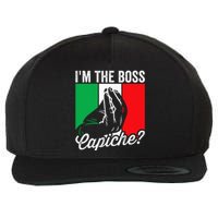 IM The Boss Capiche Funny Italian Nonno Nonna Saying Wool Snapback Cap