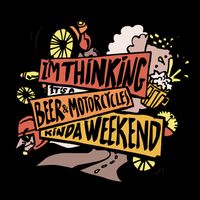 I'm Thinking Beer And Motorcycle Kinda Weekend 7-Panel Snapback Hat