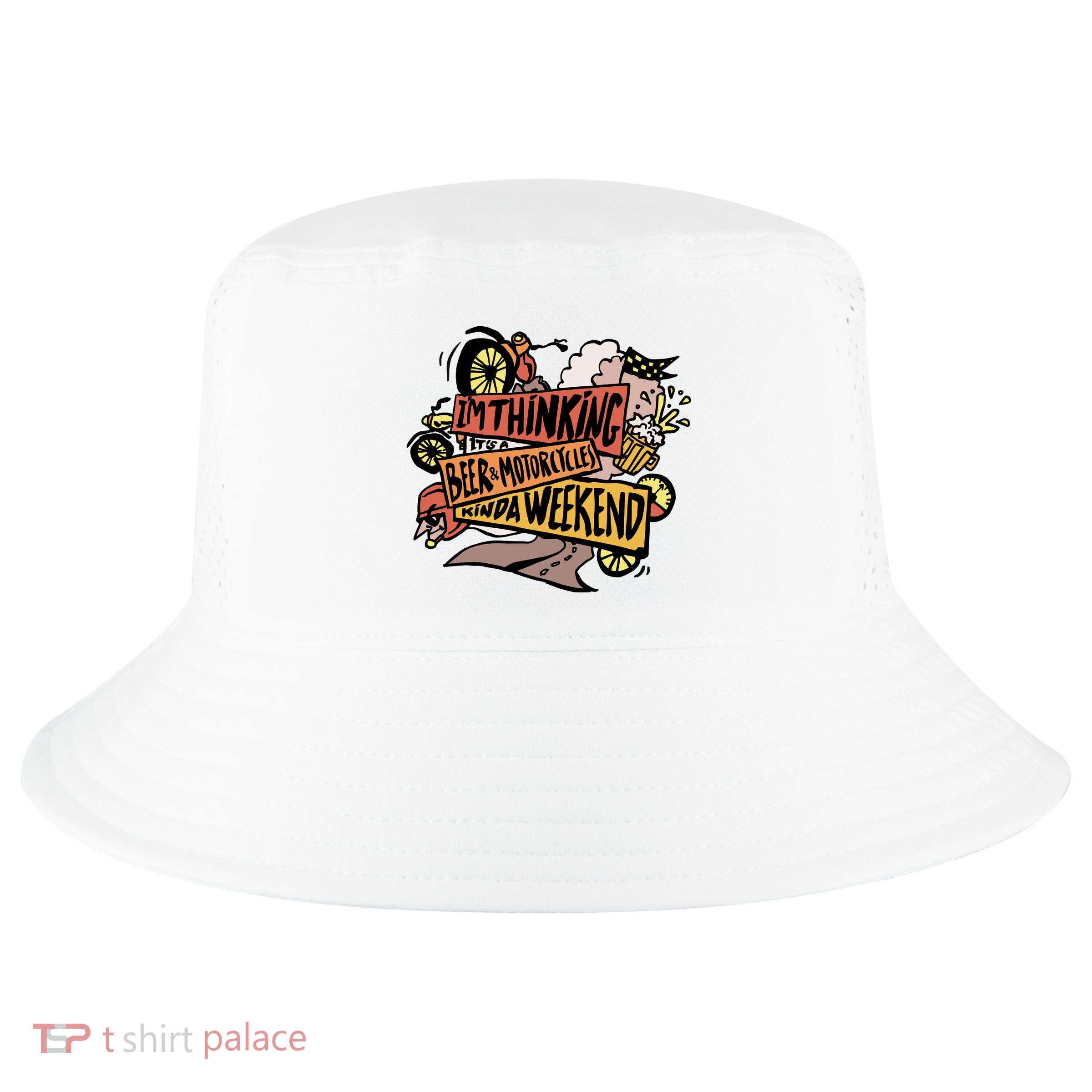 I'm Thinking Beer And Motorcycle Kinda Weekend Cool Comfort Performance Bucket Hat