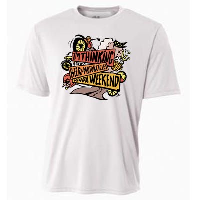 I'm Thinking Beer And Motorcycle Kinda Weekend Cooling Performance Crew T-Shirt