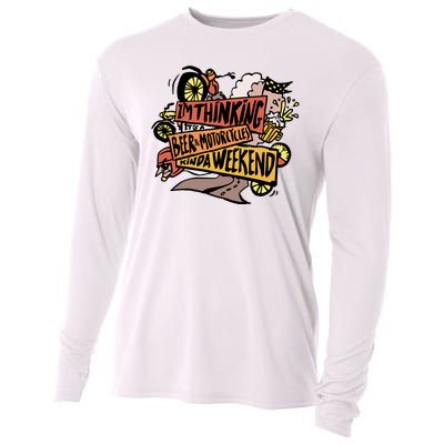 I'm Thinking Beer And Motorcycle Kinda Weekend Cooling Performance Long Sleeve Crew