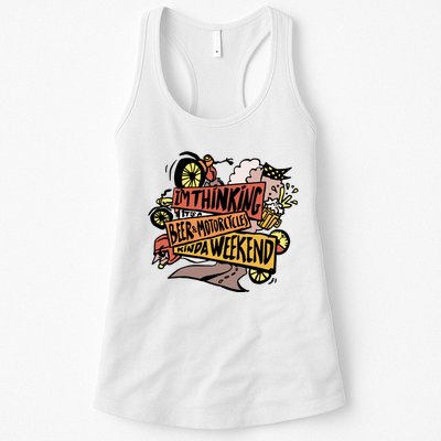 I'm Thinking Beer And Motorcycle Kinda Weekend Womens Tank Top