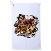 I'm Thinking Beer And Motorcycle Kinda Weekend Platinum Collection Golf Towel