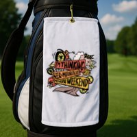 I'm Thinking Beer And Motorcycle Kinda Weekend Golf Towel