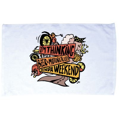 I'm Thinking Beer And Motorcycle Kinda Weekend Microfiber Hand Towel