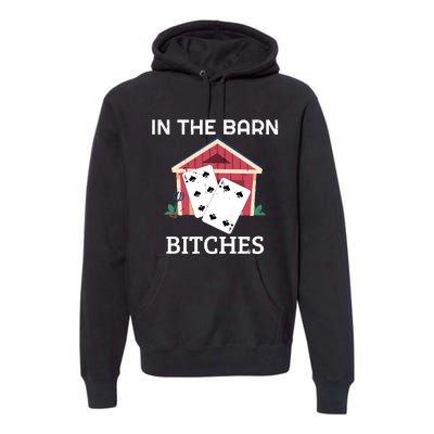 In The Barn Euchre Score Card Game Design Premium Hoodie