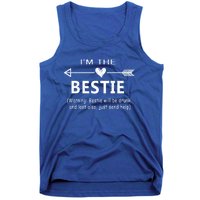 I'm The Bestie Warning Bestie Will Be Drunk Or Lost Friend Cool Gift Tank Top